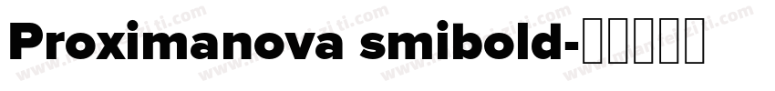 Proximanova smibold字体转换
